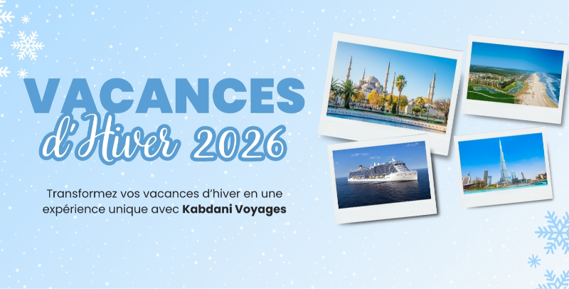 Kabdani: Agence de voyage maroc, Hôtels et Vols | Kabdani.ma OFFRE VACANCES HIVER